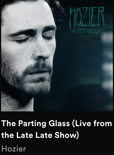 The album art for Hoziers rendition of  The Parting Glass, released on all streaming platforms, sang live on The Late Late Show.